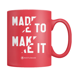 Made to Make It Mug