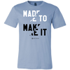 Made to Make It